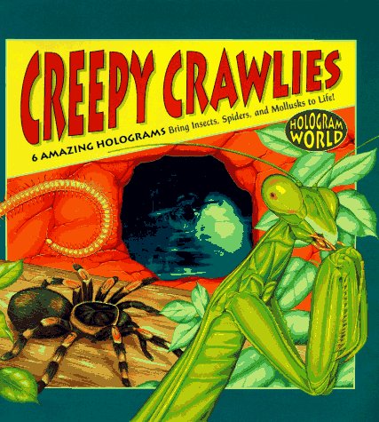 CREEPY CRAWLIES (Hologram Books, 1)