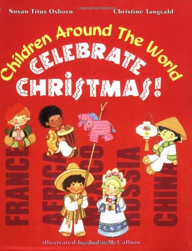Children Around the World Celebrate Christmas!