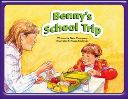 Benny's School Trip: Student Reader (Steck-vaughn Pair-it Books Emergent Stage 2)