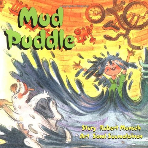 Mud Puddle (Classic Munsch)