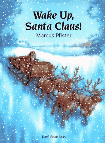 Wake Up Santa Claus!
