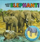 Meet the Elephant! (1st Nature Books)