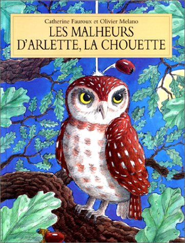 Malheurs d'Arlette la chouette (Les)