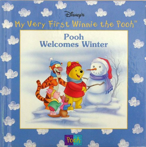 Disney's My Very First Winnie the Pooh; Pooh Welcomes Winter