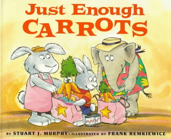 Just Enough Carrots (Mathstart)