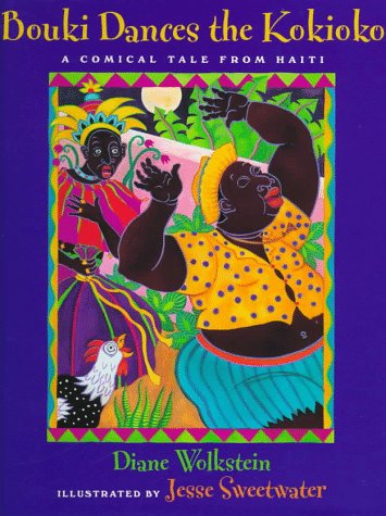 Bouki Dances the Kokioko: A Comical Tale from Haiti