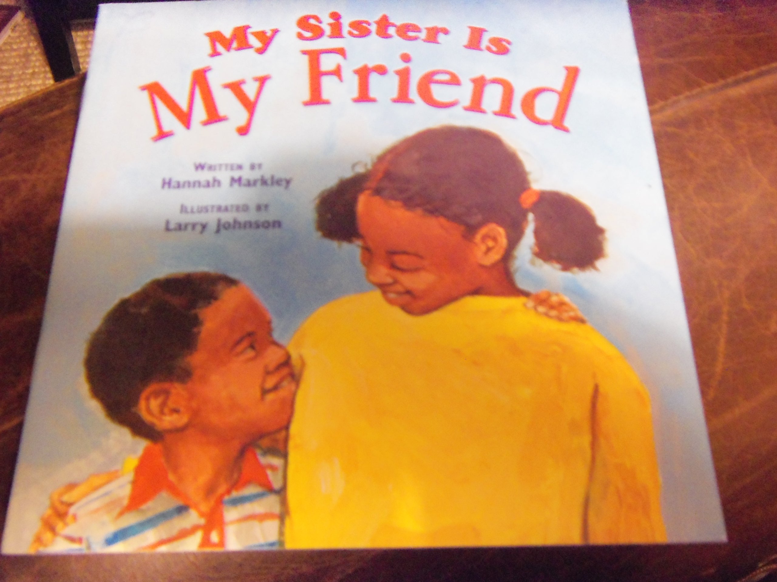 My Sister My Friend, Reader Grade 1: Harcourt School Publishers Signatures