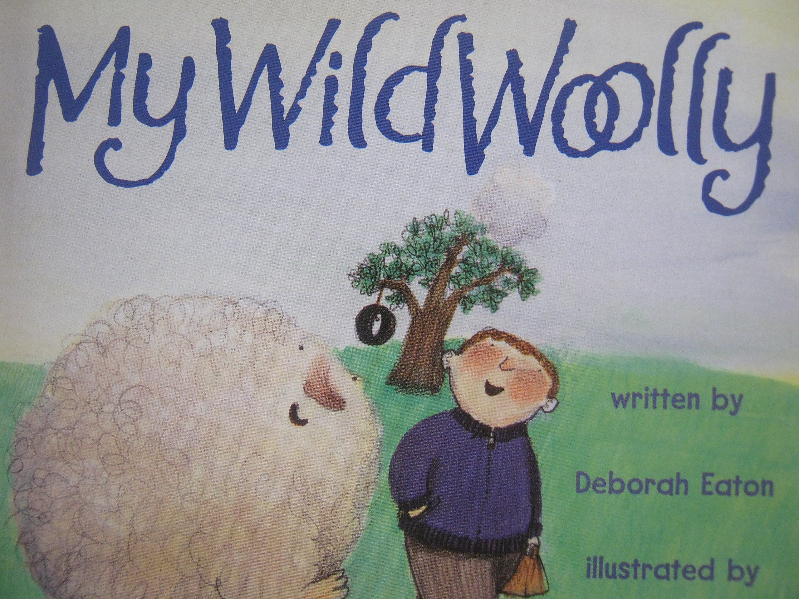 My Wild Woolly, Reader Grade 1: Harcourt School Publishers Signatures