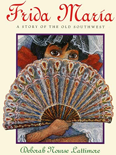 Frida Maria: A Story of the Old Southwest (Grade 3 Level)