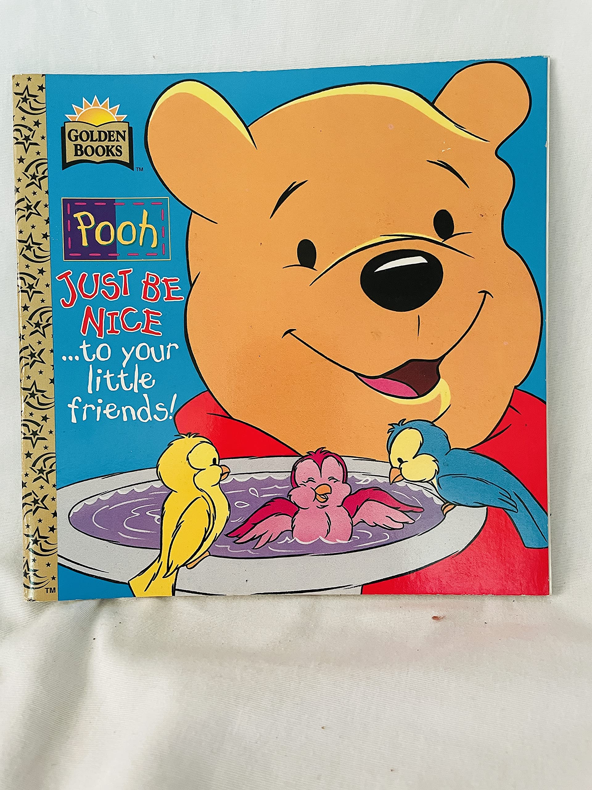 Just Be Nice... To Your Little Friends! (Pooh)
