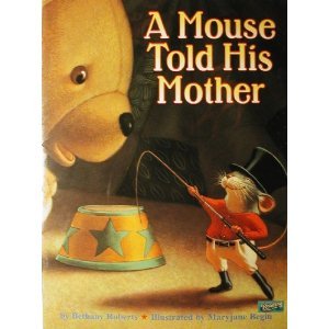 A Mouse Told His Mother