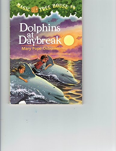 Dolphins at Daybreak Magic Tree House #9