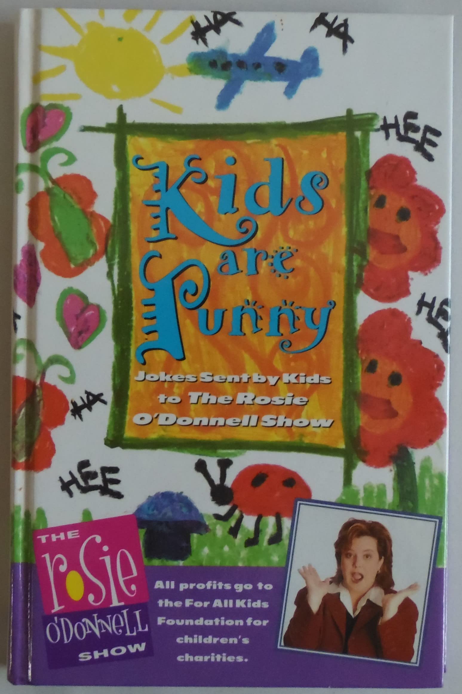 Kids are Punny: Jokes Sent by Kids to the Rosie O'Donnell Show