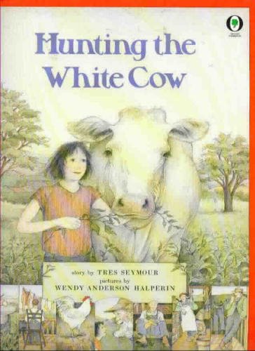 Hunting The White Cow (Orchard Paperbacks)