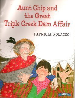 Aunt Chip and the Great Triple Creek Dam Affair