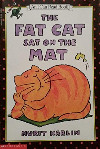 The Fat Cat Sat On The Mat (An I Can Read Book)
