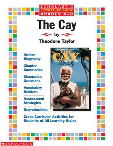 Scholastic Literature Guide (Grades 4-8) The Cay