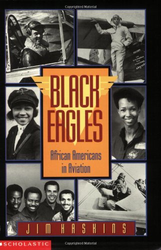 Black Eagles Africanamericans in Aviation (pb): African-americans In Aviation