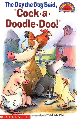 The Day the Dog Said, Cock-A-Doodle-Doo