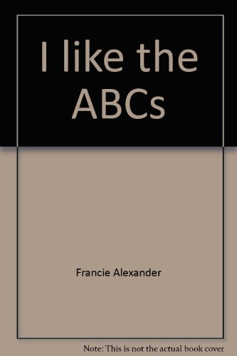 I like the ABCs (Scholastic phonics readers)