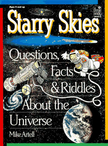 Starry Skies: Questions, Facts, & Riddles About the Universe (Good Year Book)
