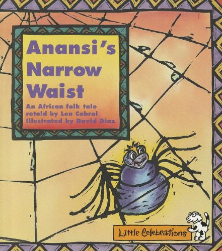 CR LITTLE CELEBRATIONS ANANSI'S NARROW WAIST GRADE 1 COPYRIGHT 1995