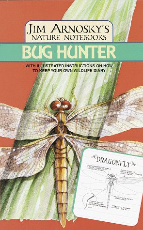 Bug Hunter (Jim Arnosky's Nature Notebooks)