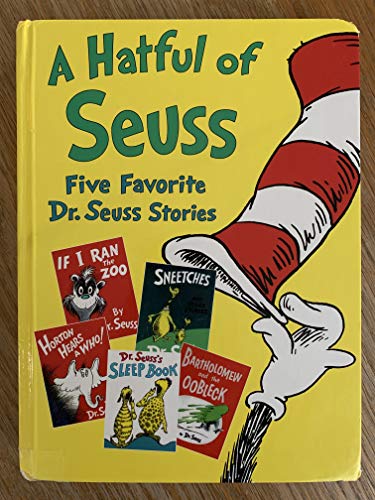 A Hatful of Seuss: Five Favorite Dr. Seuss Stories: Horton Hears A Who! / If I Ran the Zoo / Sneetches / Dr. Seuss's Sleep Book / Bartholomew and the Oobleck