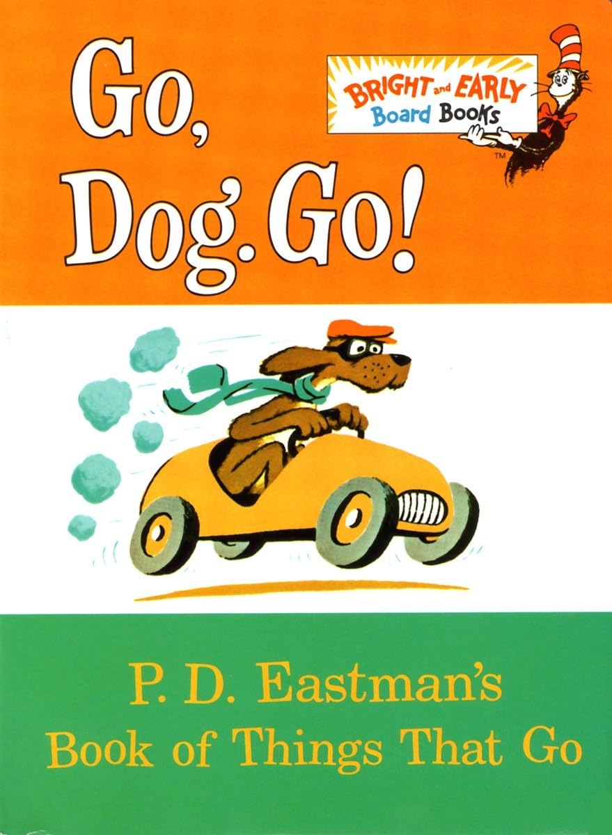 Go, Dog. Go!: P.D. Eastman's Book of Things That Go (Bright & Early Board Books)
