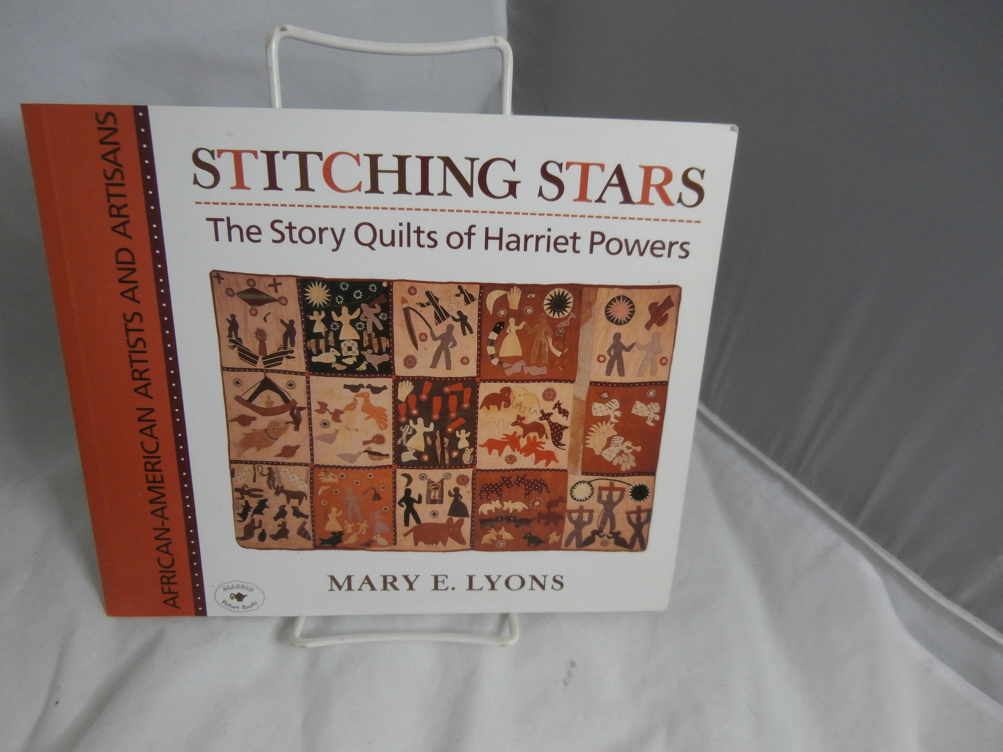 Stitching Stars: The Story Quilts of Harriet Powers (African-American Artists and Artisans)