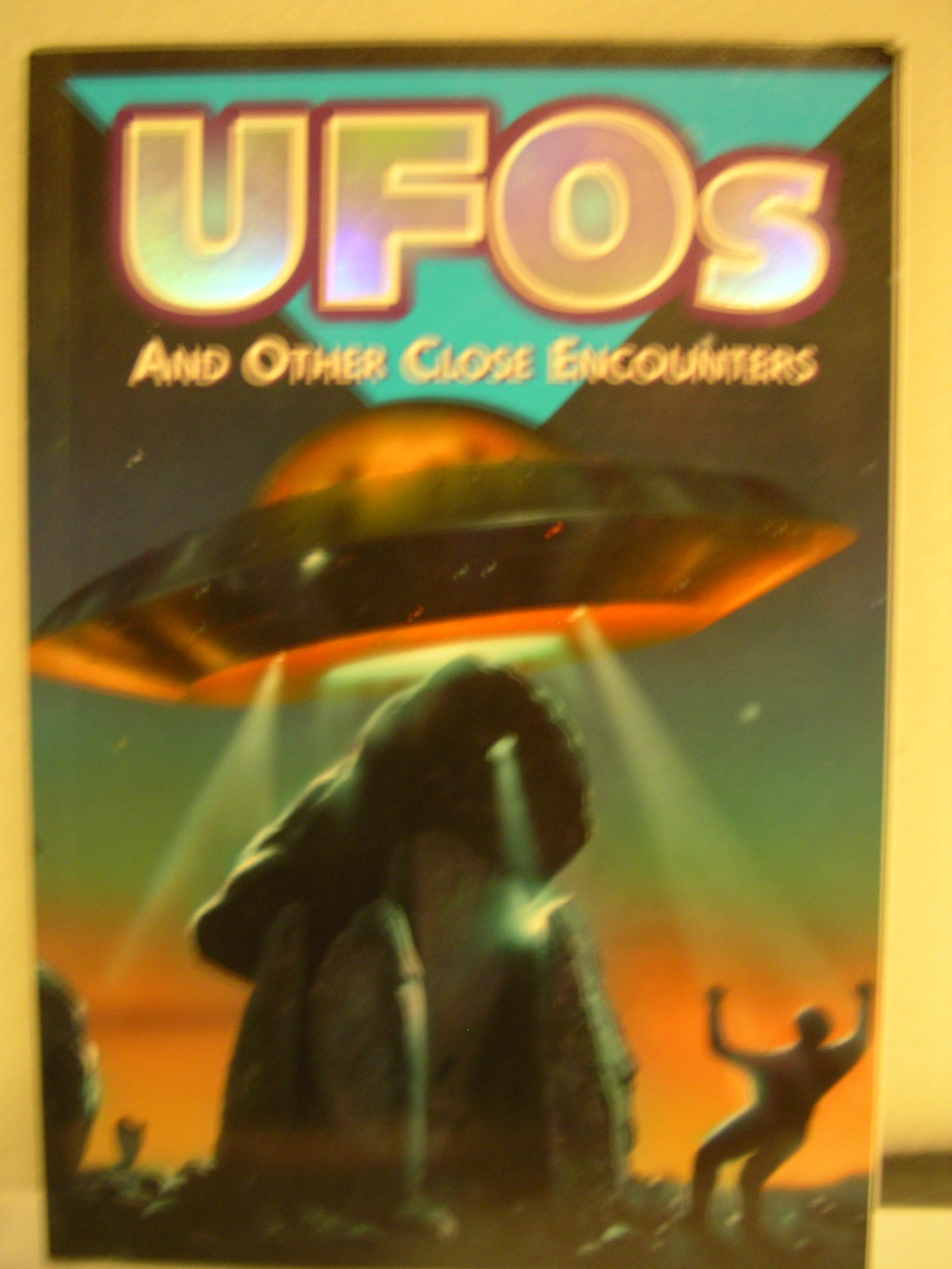 UFOs and Other Close Encounters