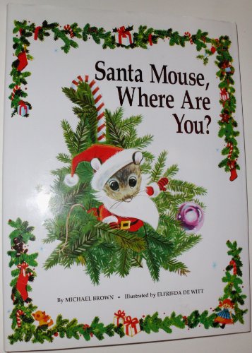 Santa Mouse, Where Are You?