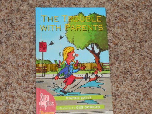 The trouble with parents (Supa Doopers)