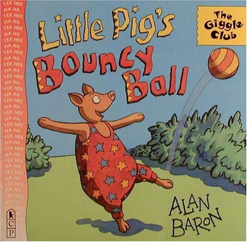 Little Pig's Bouncy Ball (Giggle Club)