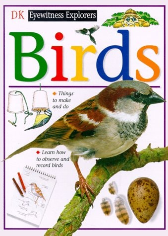 Eyewitness Explorers: Birds