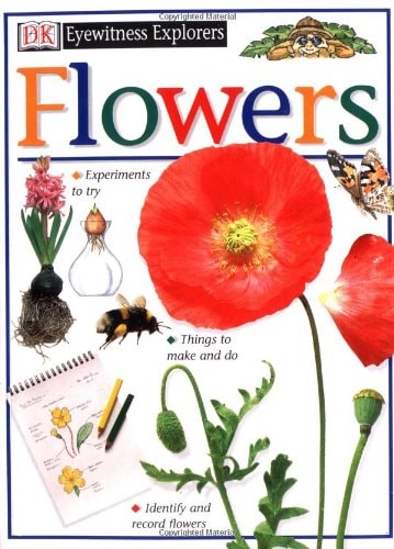 Eyewitness Explorers: Flowers