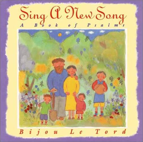 Sing a New Song: A Book of Psalms