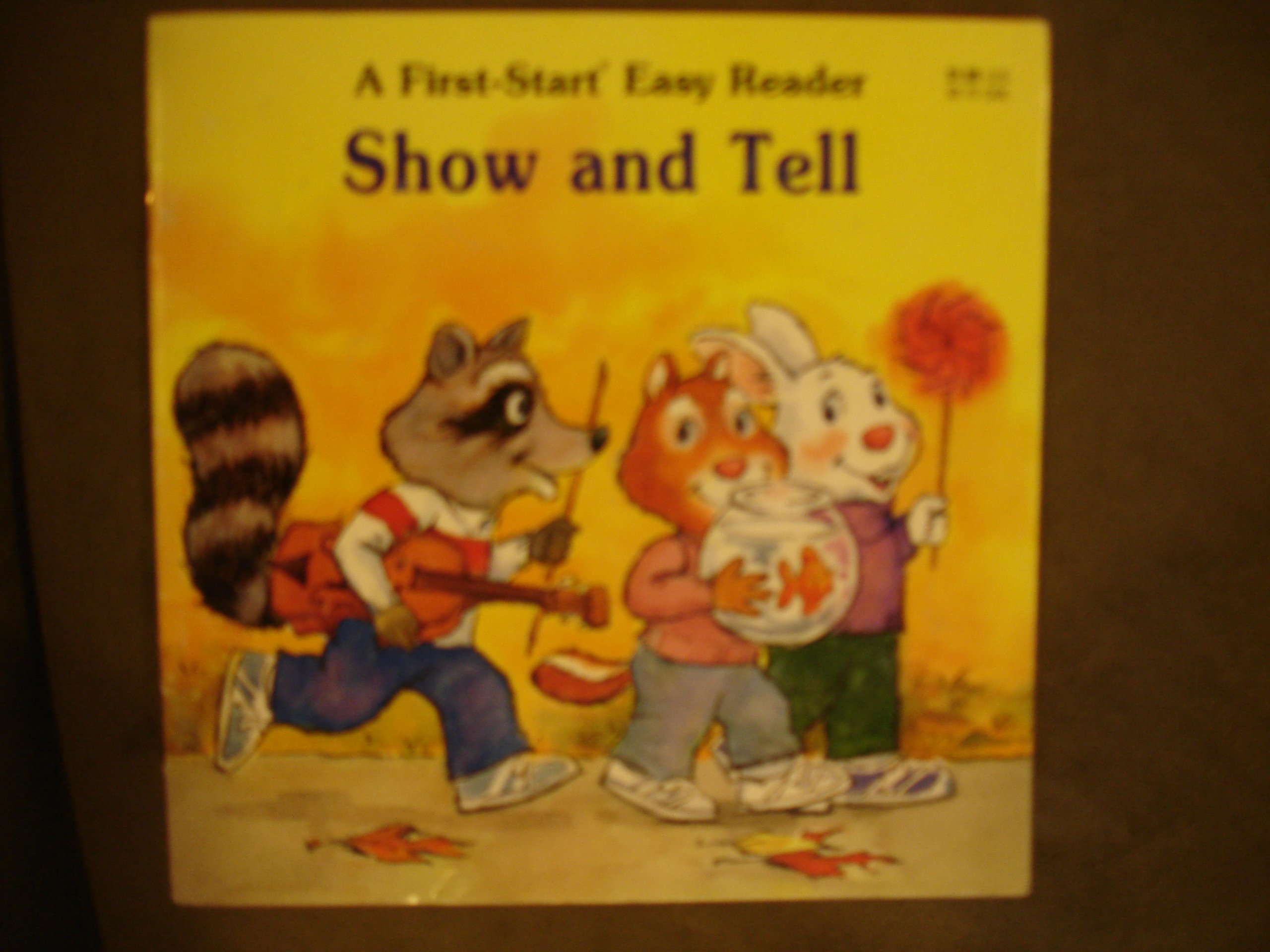 Show and Tell (First Start Easy Reader)