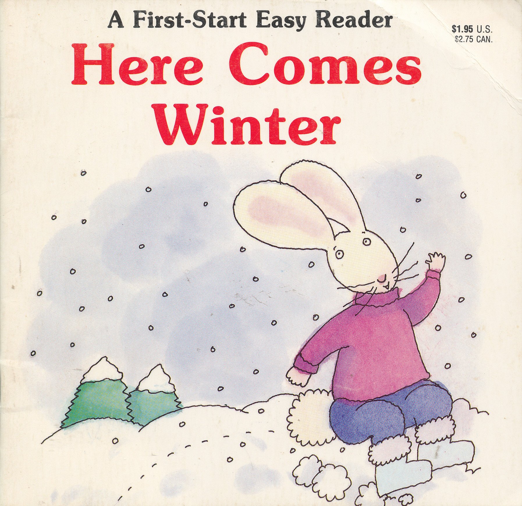 Here Comes Winter (A First-Start Easy Reader)