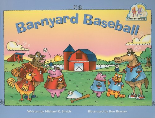 Steck-Vaughn Pair-It Books Emergent: Student Reader Barnyard Baseball , Story Book