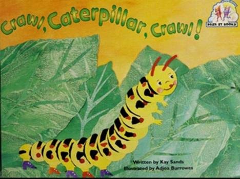 Steck-Vaughn Pair-It Books Emergent: Student Reader Crawl, Caterpillar, Crawl , Story Book