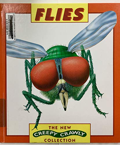 Flies (The New Creepy Crawly Collection)
