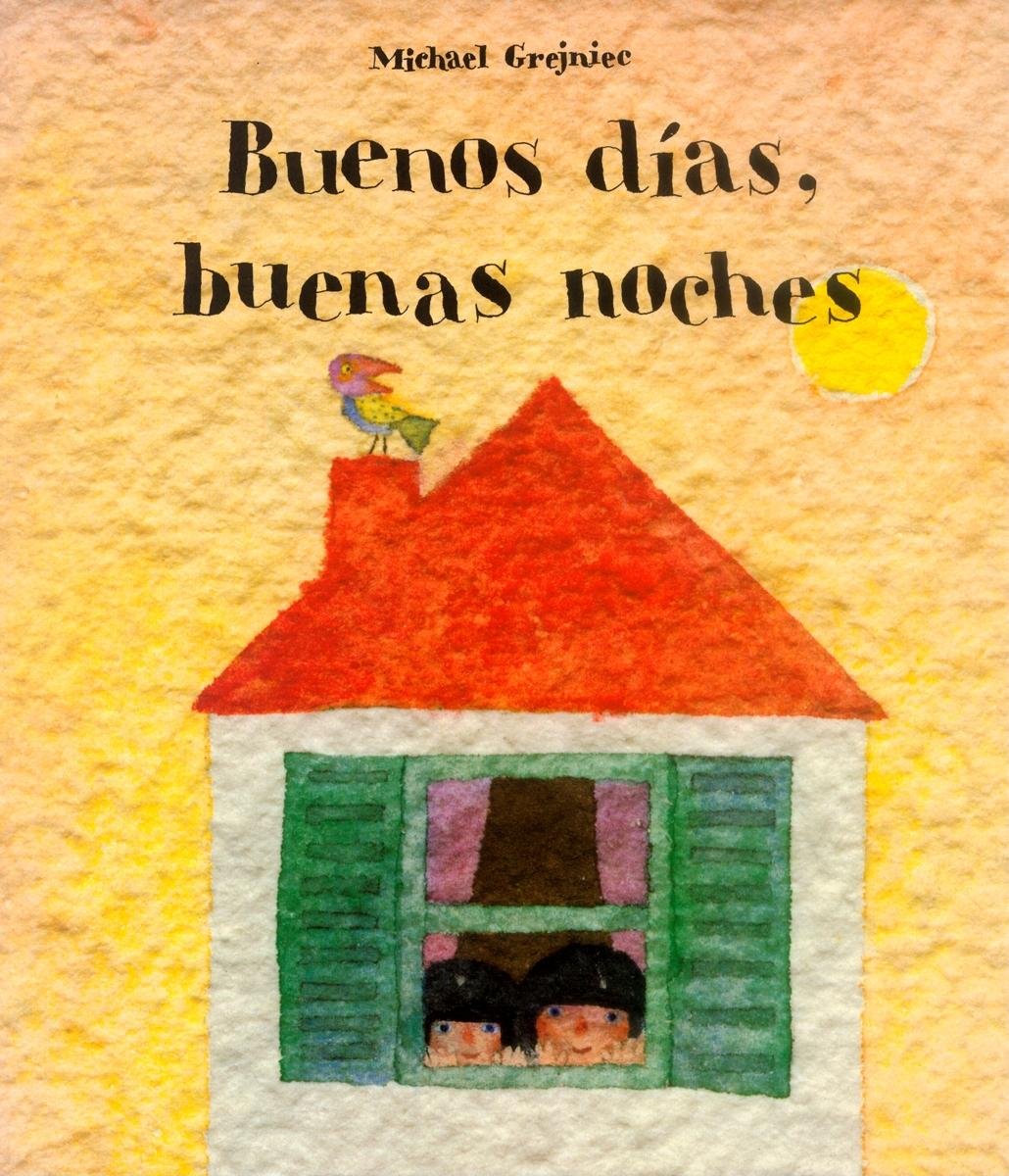 Buenos dias, buenas noches (Spanish Edition)