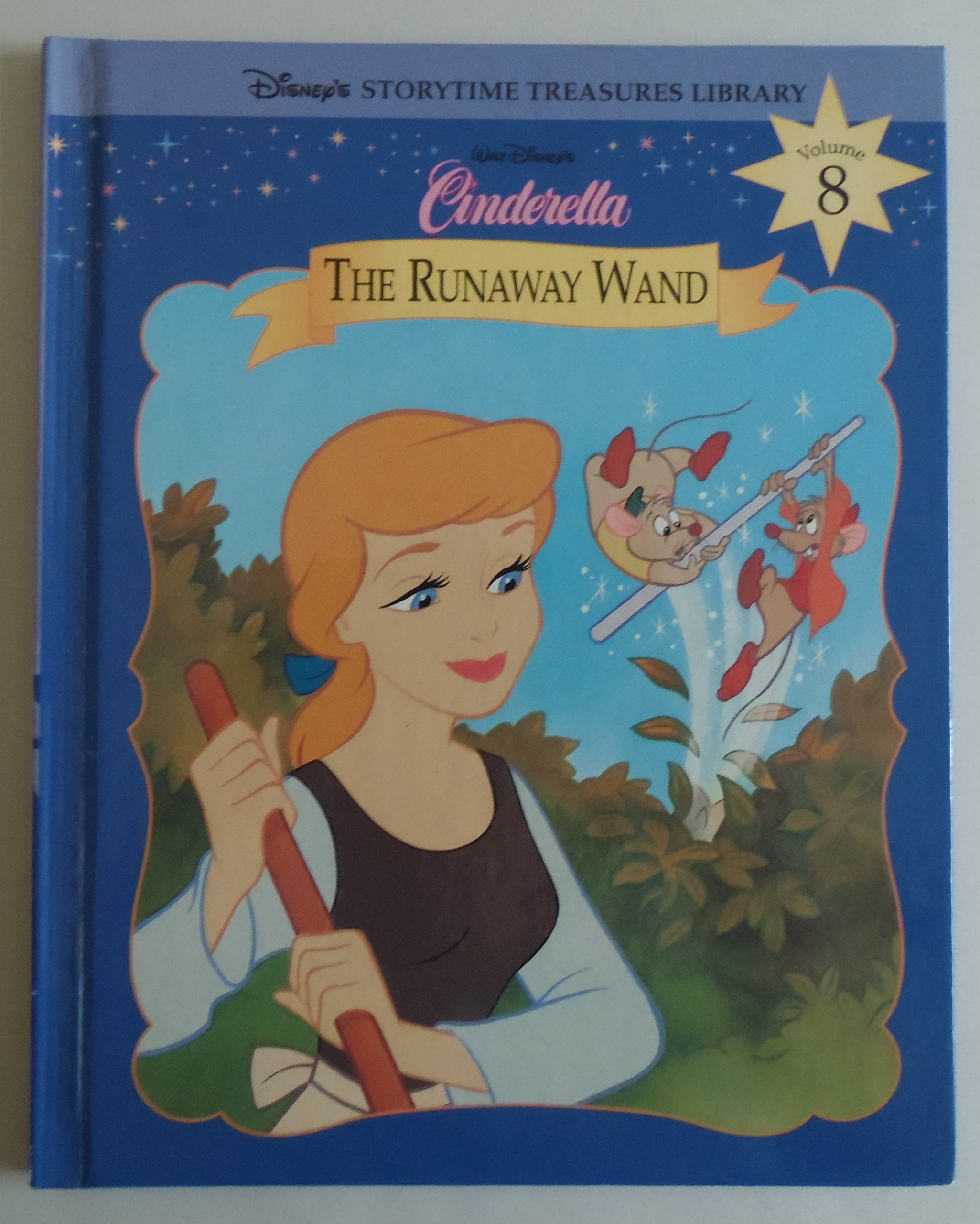 Cinderella: The Runaway Wand (Disney's Storytime Treasures Library)