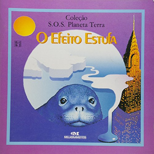O Efeito Estufa. (Em Portuguese do Brasil)