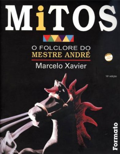 Mitos (Folclore do mestre André) (Portuguese Edition)