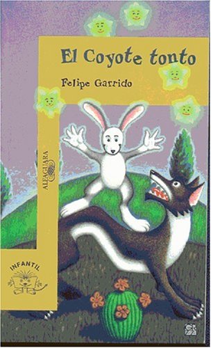 El Coyote Tonto (Spanish Edition)