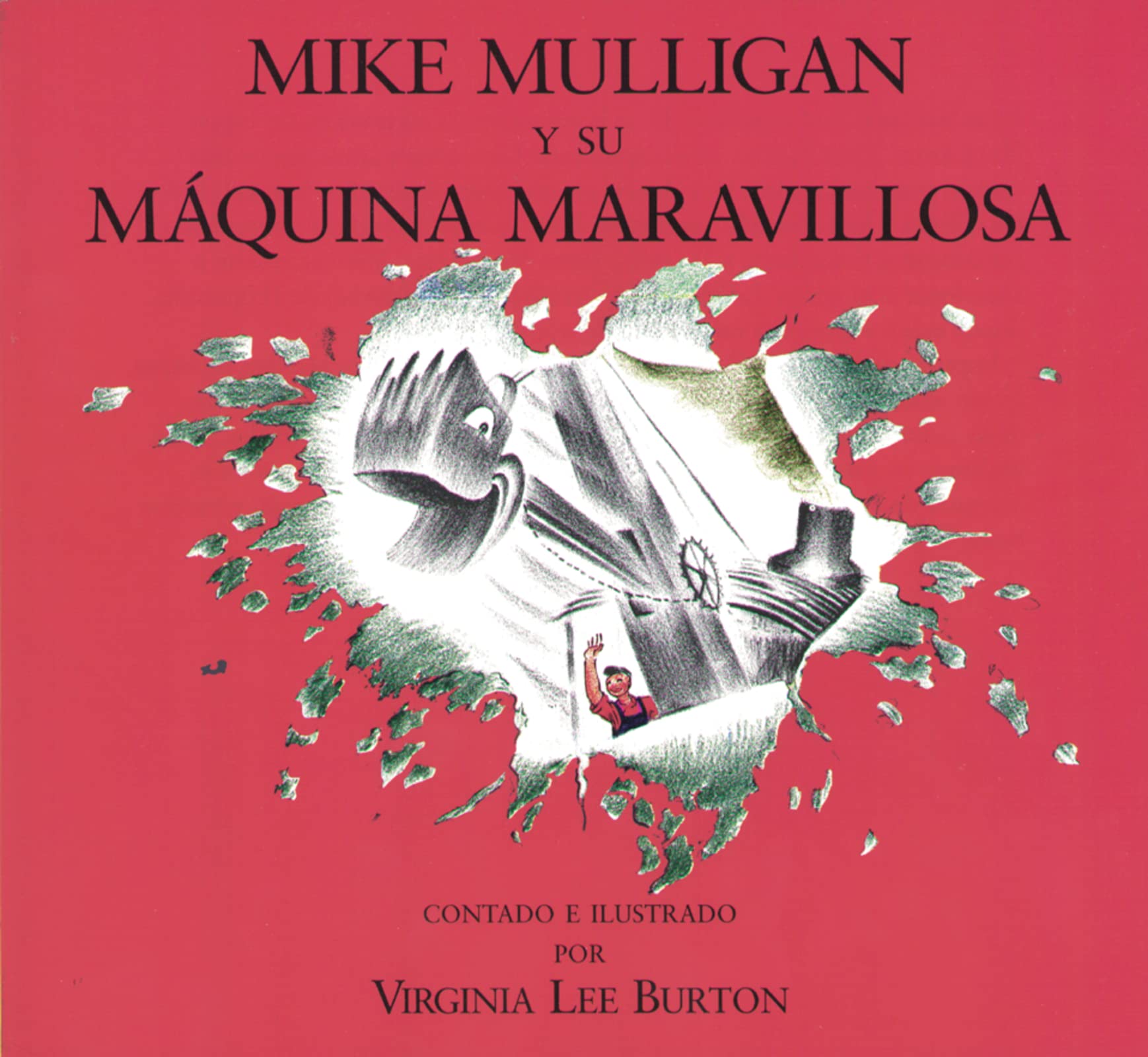 Mike Mulligan Y Su Máquina Maravillosa (Spanish Edition)