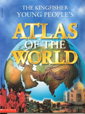 The Kingfisher Young Peoples Atlas of the World