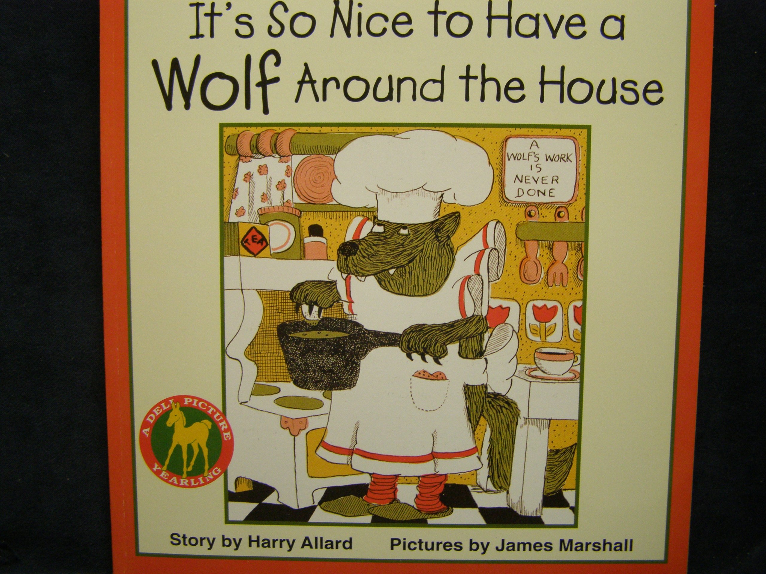 It's So Nice to Have a Wolf Around the House